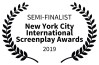 SEMI-FINALIST - New York City International Screenplay Awards - 2019